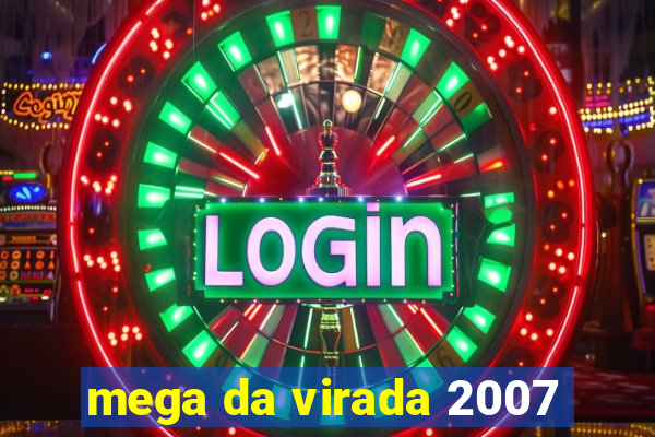 mega da virada 2007